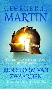 Martin, George R.R. - Een storm van zwaarden. Deel één: Staal en sneeuw. Het Lied van IJs en Vuur