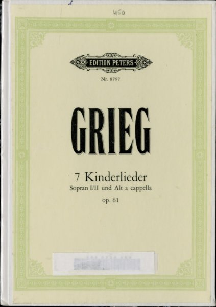 Grieg, Edvard - SIEBEN KINDERLIEDER op.61, Sopran I/II und Alt a cappella Stimmen