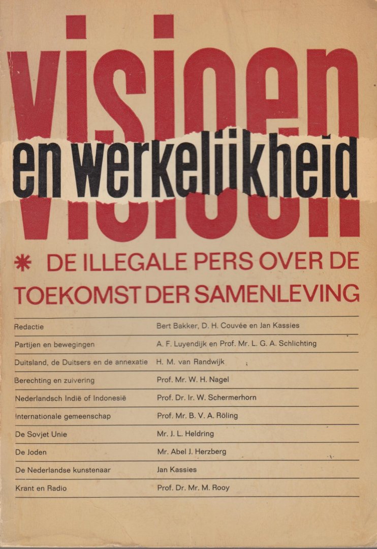 Bakker, Bert, Couvee, D.H. & Jan Kassies (red.) - Visioen en werkelijkheid. De illegale pers over de toekomst der samenleving