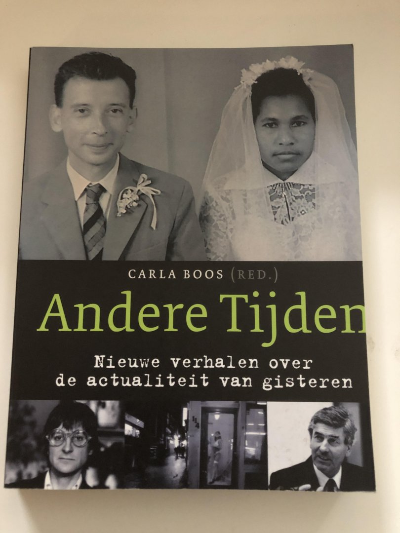 Boos, C. - Andere tijden IX / nieuwe verhalen over de actualiteit van gisteren