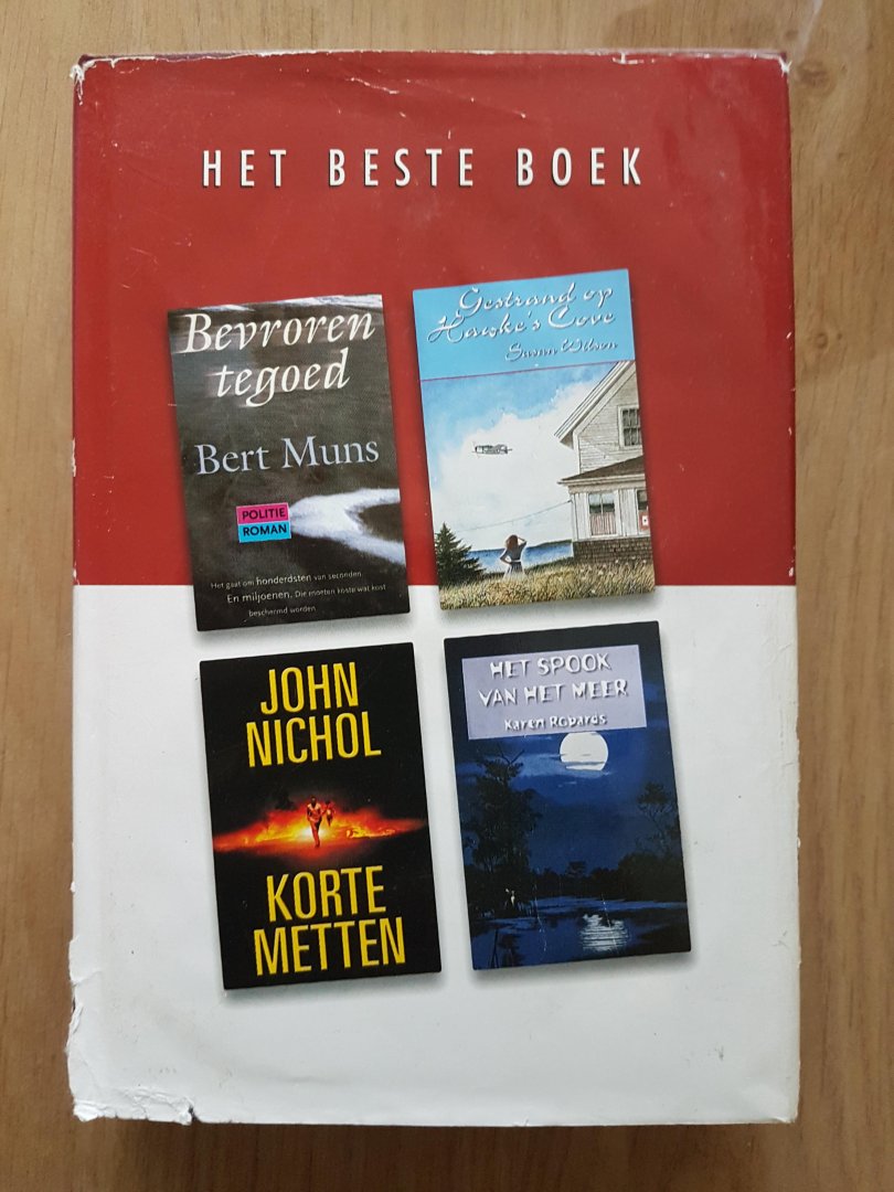 Muns,B.;Wilson,S.Nichol,J.Robards,K. - Het beste boek; Bevroren tegoed. - Gestrand op Hawke's cove. - Korte metten. - Het spook van het meer.