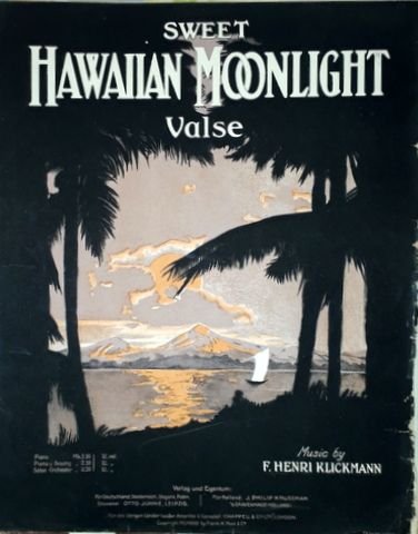 Klickmann, F. Henri: - Sweet Hawaiian Moonlight. Piano