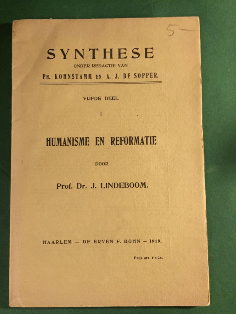 Lindeboom, Prof. Dr. J. - Humanisme en reformatie (synthese vijfde deel I)