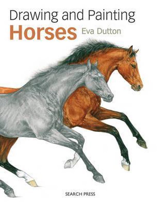 Dutton, Eva - Drawing and Painting Horses
