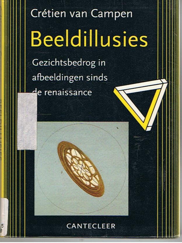 Campen, Cretien van - Beeldillusies, gezichtsbedrog in afbeeldingen sinds de Renaissance