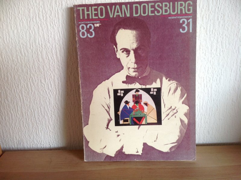 Theo van Doesburg - Theo van Doesburg 1883-1931