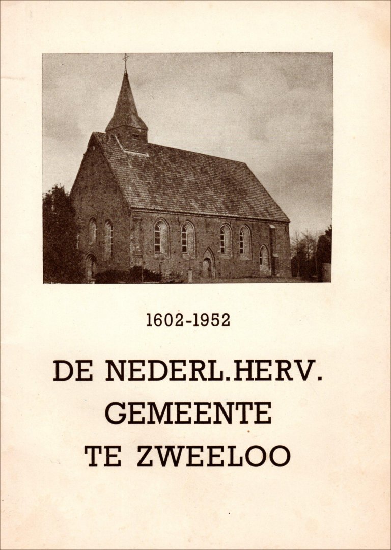 Koning, Ds. M. de - De Nederlandse Hervormde Gemeente in Zweeloo 1602-1952