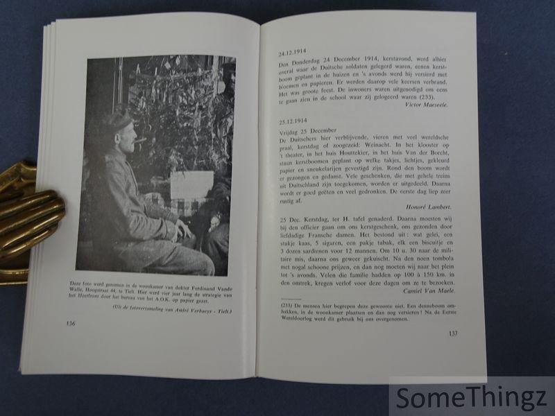 Heemkundige Kring 'De Roede van Tielt'. - Een streek in oorlog : oorlogsdocumenten uit het Tieltse, 1914-1919.