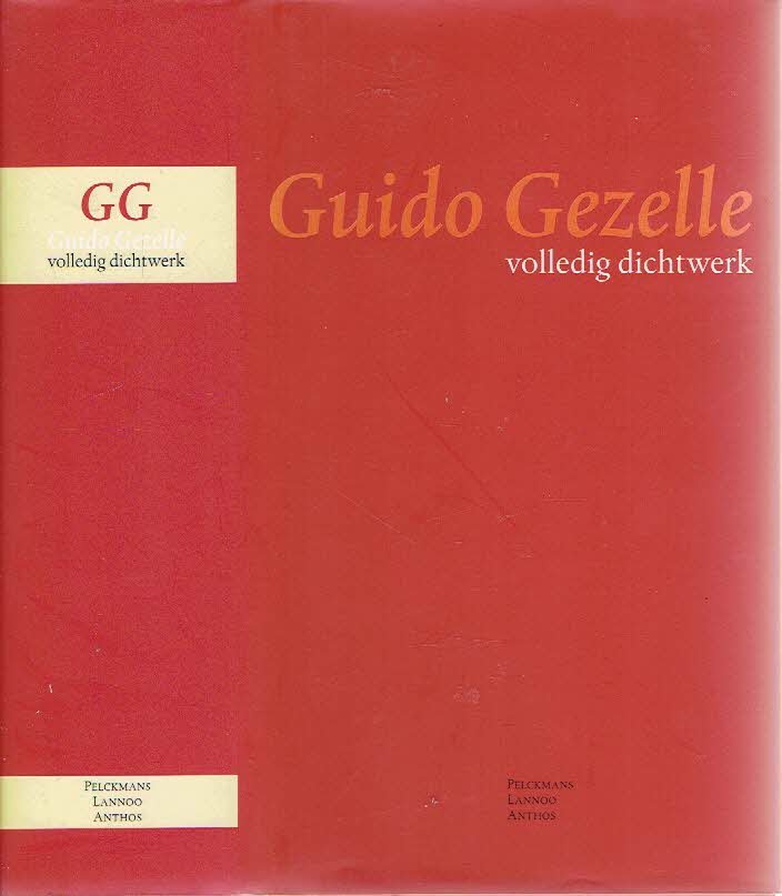 GEZELLE, Guido - Jozef BOETS [Red.] - Guido Gezelle - volledig dichtwerk - Jubileumuitgave 1899-1999.