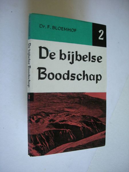 Bloemhof, Dr. F. - De bijbelse Boodschap, deel 2. hoofdstuk 31-60, vragen en opgaven na elk hfdst.