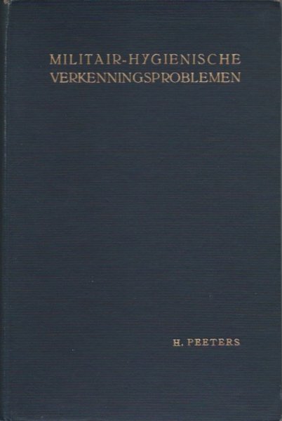 Peeters H. - Militair-hygienische verkenningsproblemen