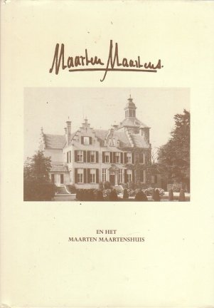 Th. M. Gorissen - Maarten Maartens en het Maarten Maartenshuis