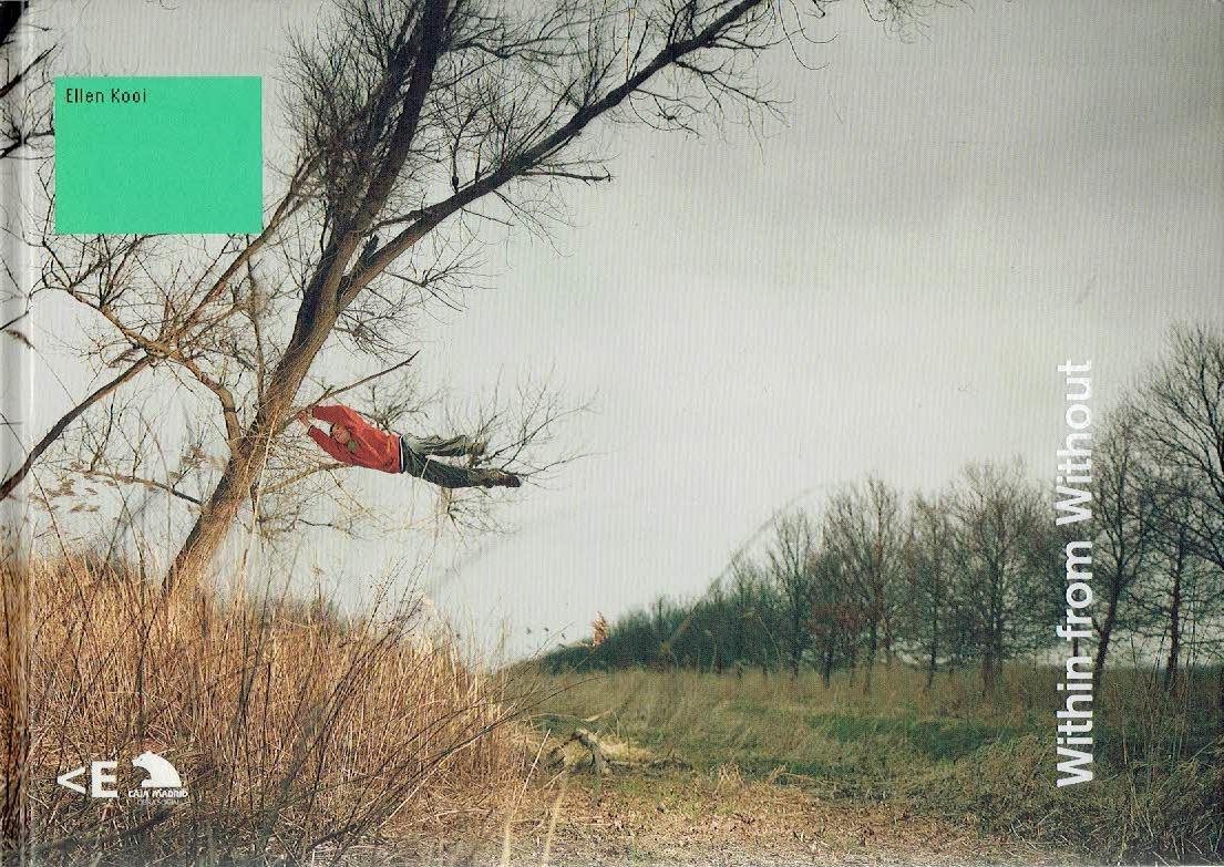 KOOI, Ellen - Ellen Kooi - Within from Without. - [Signed].