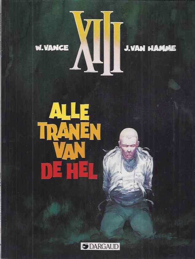 Vance, W. & J. van Hamme. - XIII: Alle tranen van de hel.