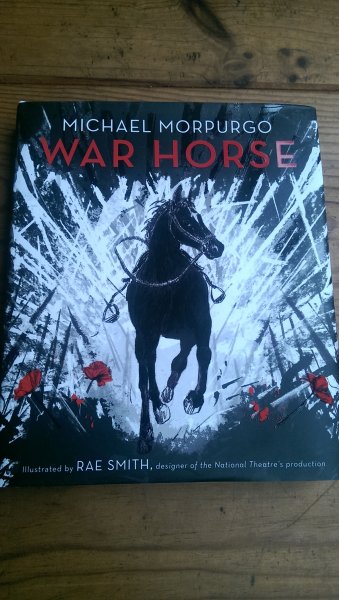Morpurgo, Michael and Smith, Rae (ills) - War Horse