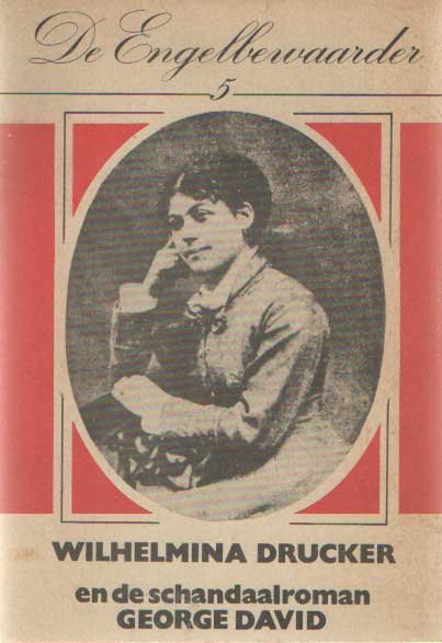 Jong, Jan de e.a. red. - De Engelbewaarder 5. Kwartaalschrift van de Stichting Vrienden van het Amsterdamsch Litterair café De Engelbewaarder. Wilhelmina Drucker en de schandaalroman George David
