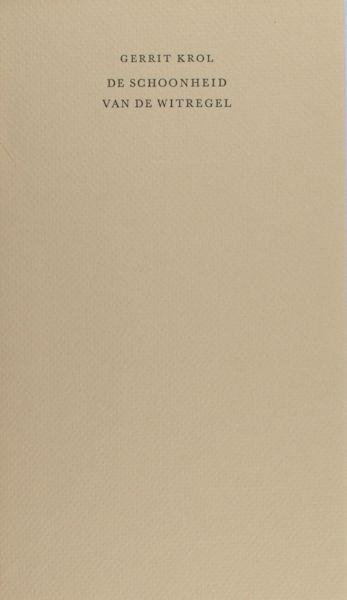 Krol, Gerrit. - De schoonheid van de witregel.
