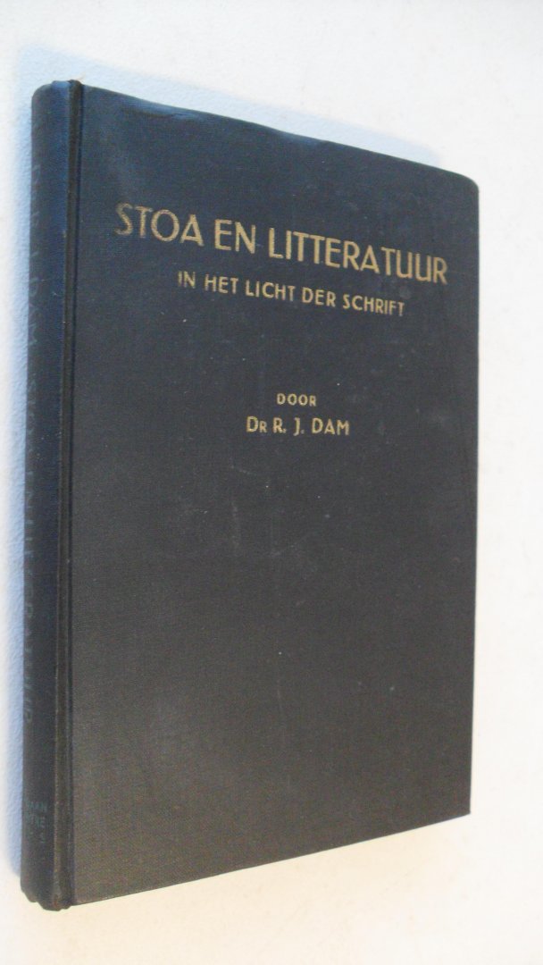 Dam Dr. R.J. - Stoa en litteratuur  in het licht der schrift