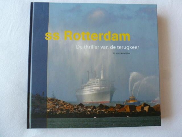 moscoviter - SS Rotterdam / de thriller van de terugkeer
