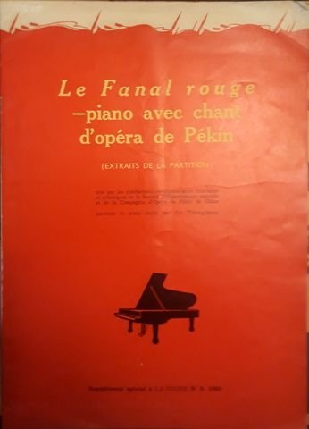Peking Opera: - Le Fanal rouge. Piano avec chant d`opéra de Péking. Partition de piano écrite par Yin Tcheng-tsong