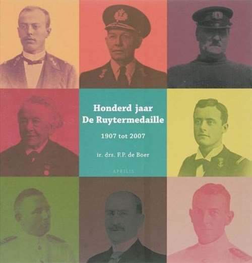 F.P. de. Boer - Honderd jaar De Ruytermedaille