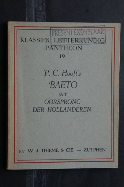Hooft, P.C. ; Stoett, Dr.F.A. ( inleiding) - BAETO oft Oorsprong der Hollanderen