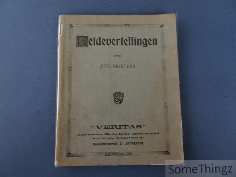 Grietens, Juul. - Heidevertellingen.