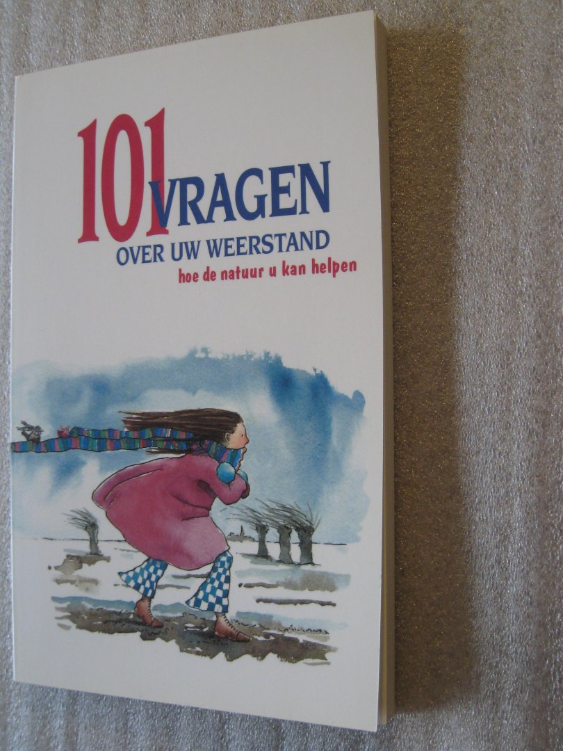 Bouter, Ben - 101 vragen over uw weerstand / hoe de natuur u kan helpen ...