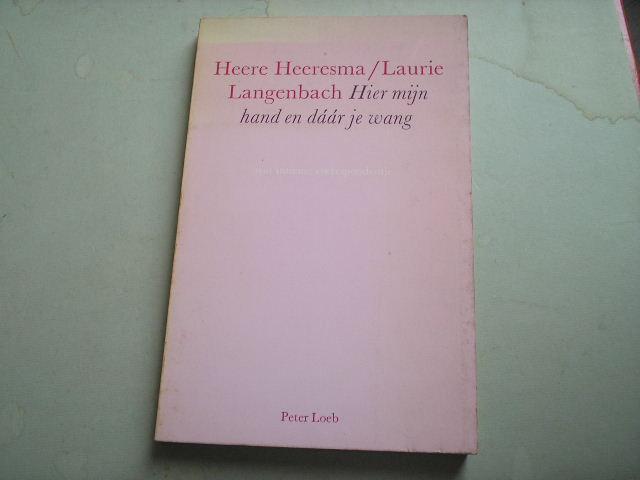 Heeresma & Langenbach - Hier mijn hand en daar je wang