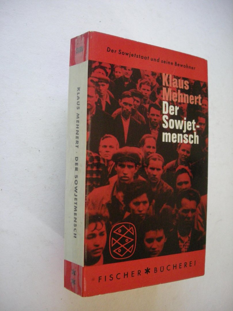 Mehnert, Klaus - Der Sowjetmensch. Versuch eines Portrats nach dreizehn Reisen in die Sowjetunion 1929-1959
