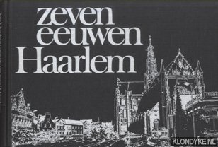 Hoeben, Jan - Zeven eeuwen Haarlem