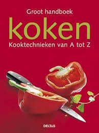 Lenz, Claudia, Claudia Bruckman - Groot handboek koken. Kooktechnieken van A tot Z