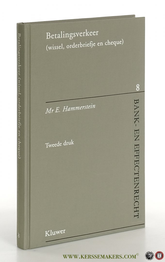 Hammerstein, E. - Betalingsverkeer (wissel, orderbriefje en cheque) Tweede druk.