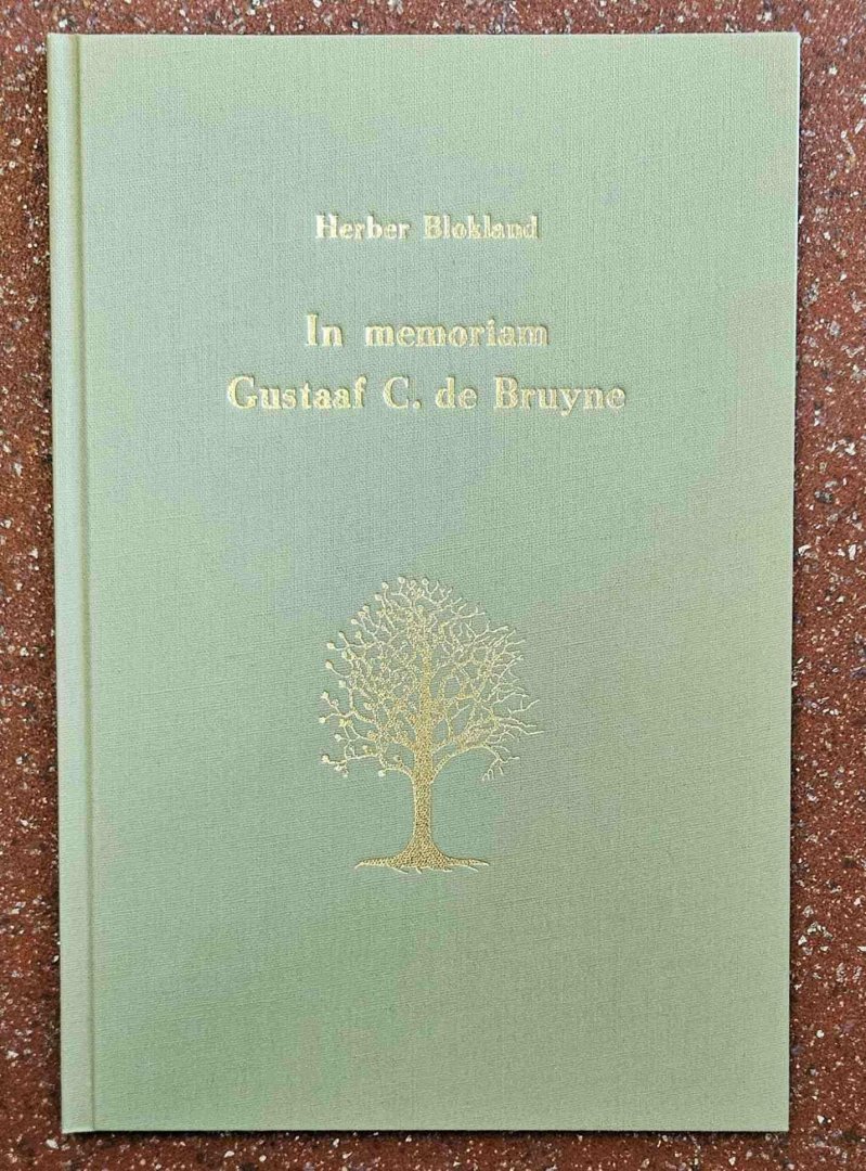 Blokland, Herber - In memoriam Gustaaf C. de Bruyne