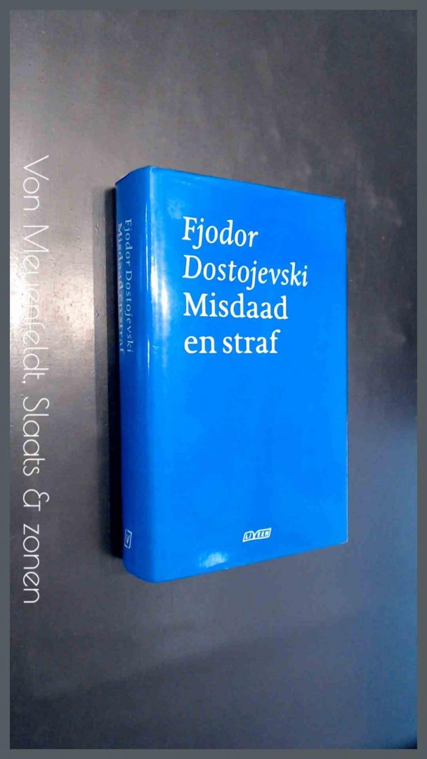 Dostojevski, Fjodor - Misdaad en straf - Roman in zes delen met epiloog
