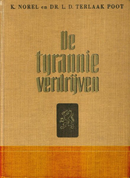 Norel, K; Terlaak Poot, LD - De tyrannie verdrijven