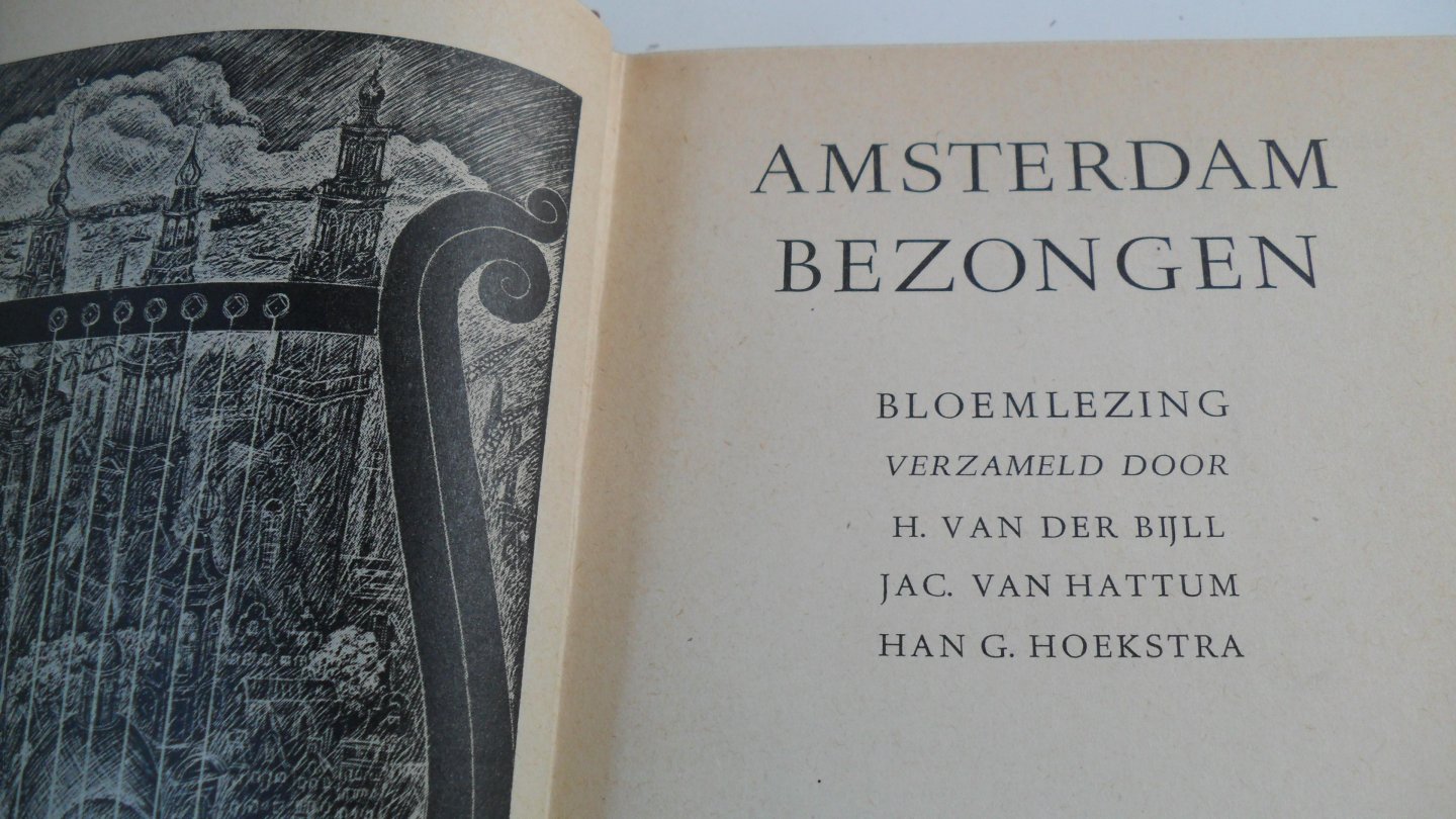 Bijl H. van der / Jac van Hattum & Han G.Hoekstra - Amsterdam bezongen  - bloemlezing-