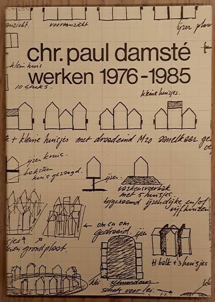 DAMSTÉ, CHR. PAUL - FRITS BLESS. - Christiaan Paul Damsté werken van 1963 tot 1975.