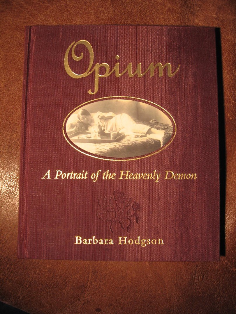 Hodgson, B. - Opium.