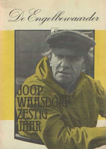 Greebe, jet  e.a. (red.) - De Engelbewaarder 8. Joop Waasdorp zestig jaar. Kwartaalschrift van de Stichting Vrienden van het Amsterdamsch Litterair café De Engelbewaarder