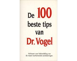 Onbekend - De 100 beste tips van Dr. Vogel