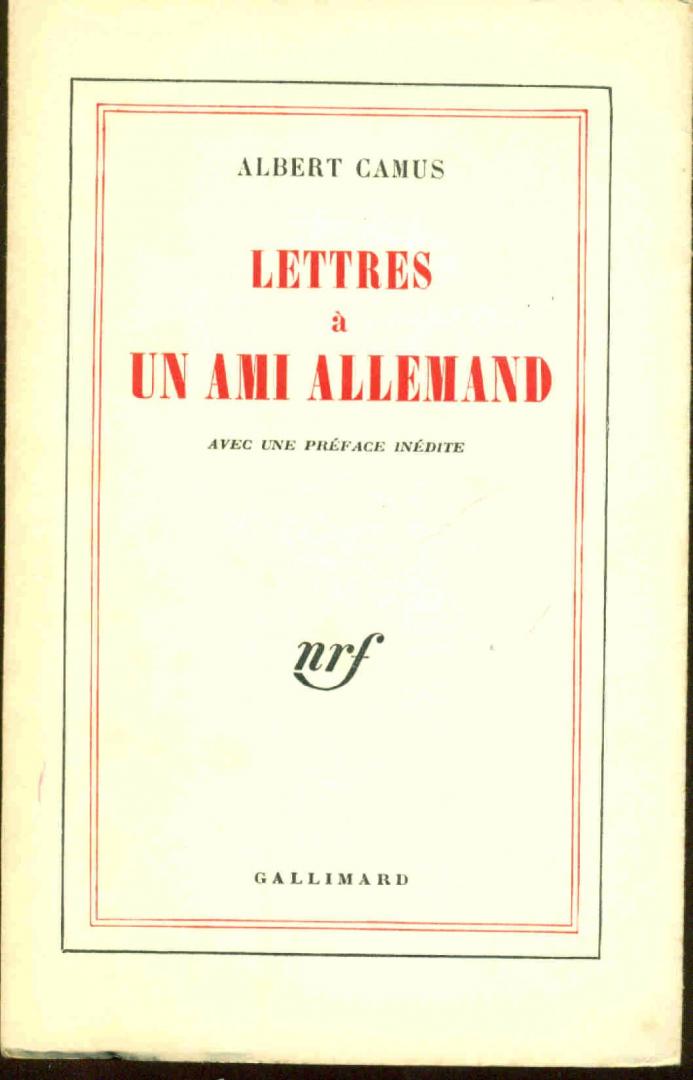 Camus, Albert - Lettres a Un ami Allemand