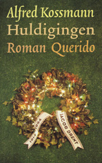 Kossmann, Alfred - De Huldigingen