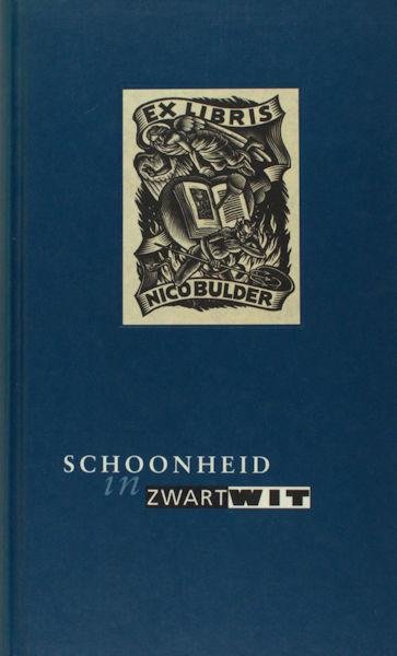 Bulder, Nico - Jan Rhebergen (inleiding). - Schoonheid in zwartwit. De exlibris van Nico J. Bulder.