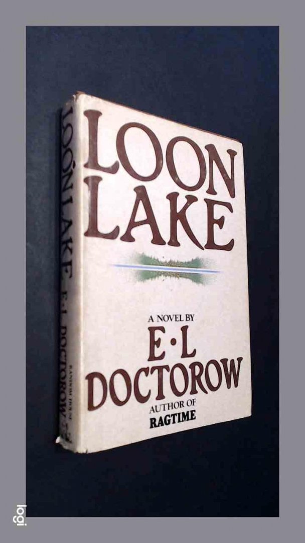 Doctorow, E. L. - Loon lake