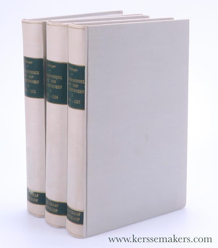 Bullinger, Heinrich. - Korrespondenz mit den Graubündern. 1533-1575. Herausgegeben von Traugott Schiess. 2. unveränderte Auflage [ 3 volumes ].