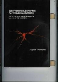 Pennartz, Cyriel Marie Antoine. - Electrophysiology of the rat nucleus accumbens: Local circuitry, neuromodulation and synaptic plasticity.