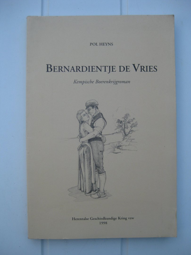 Heyns, Pol - Bernardientje de Vries. Kempische Boerenkrijgroman