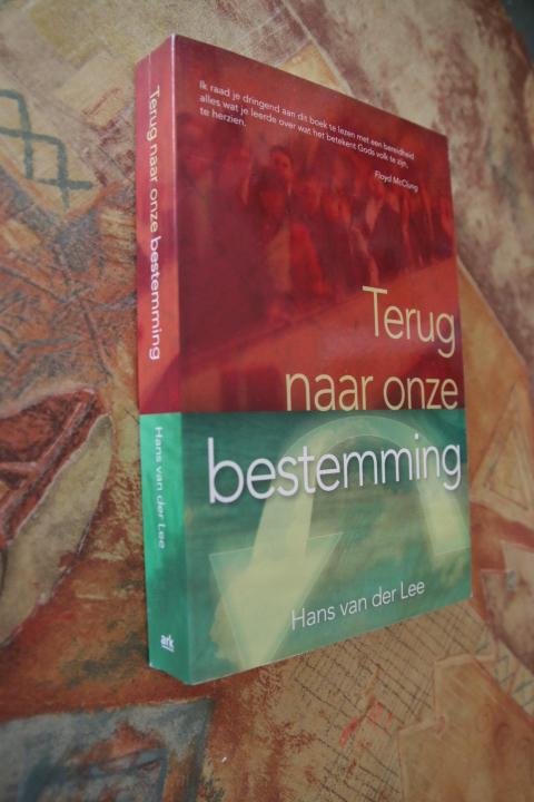 Lee, Hans van der - Terug naar onze bestemming