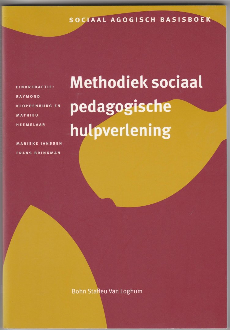Heemelaar, M., Kloppenburg, R. - Sociaal agogisch basiswerk Methodiek sociaal pedagogische hulpverlening